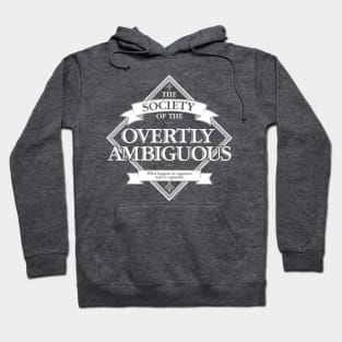 Society of The Overtly Ambiguous Hoodie